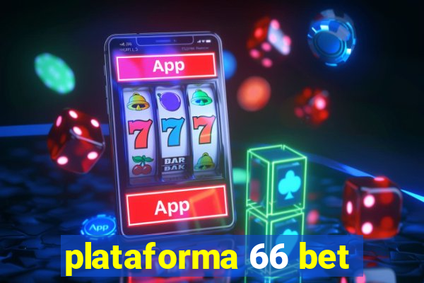 plataforma 66 bet